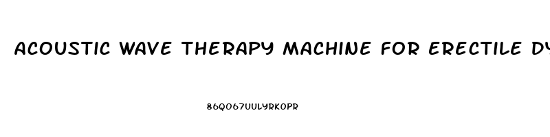 Acoustic Wave Therapy Machine For Erectile Dysfunction