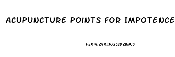 Acupuncture Points For Impotence