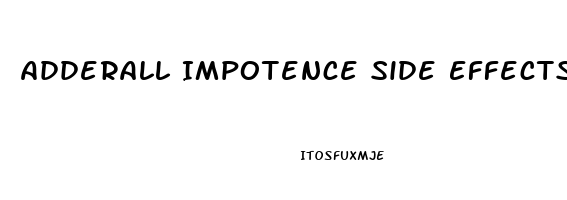 Adderall Impotence Side Effects