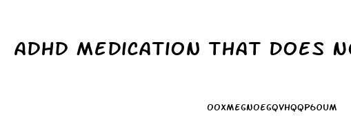 Adhd Medication That Does Not Cause Erectile Dysfunction