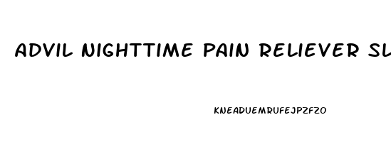 Advil Nighttime Pain Reliever Sleep Aid