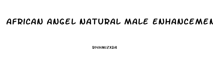 African Angel Natural Male Enhancement Tonic