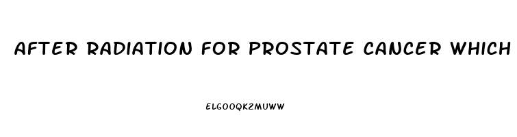 After Radiation For Prostate Cancer Which Ed Pill Works