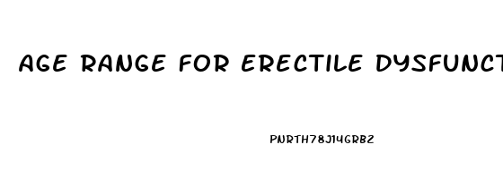 Age Range For Erectile Dysfunction