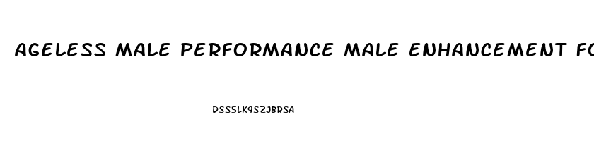 Ageless Male Performance Male Enhancement Formula