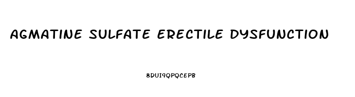 Agmatine Sulfate Erectile Dysfunction