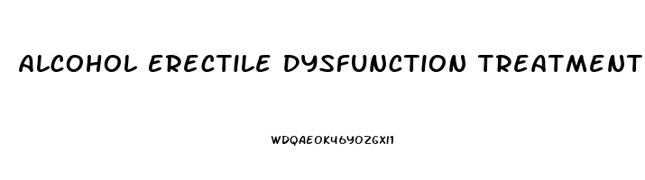 Alcohol Erectile Dysfunction Treatment