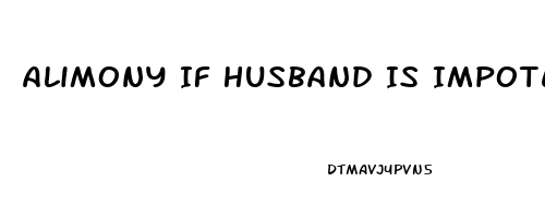 Alimony If Husband Is Impotent