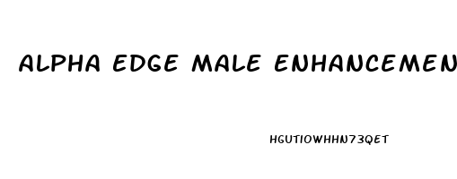 Alpha Edge Male Enhancement