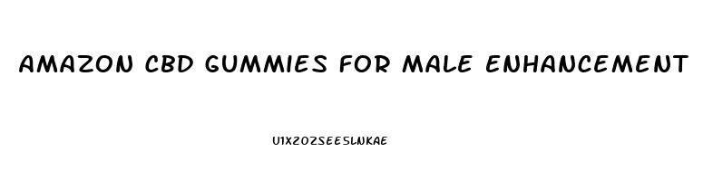 Amazon Cbd Gummies For Male Enhancement