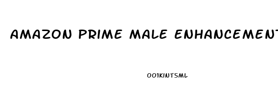 Amazon Prime Male Enhancement Pills