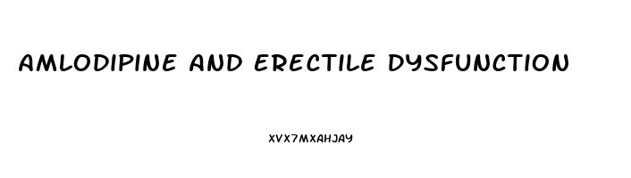 Amlodipine And Erectile Dysfunction