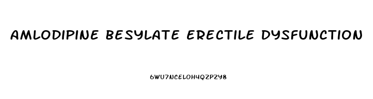 Amlodipine Besylate Erectile Dysfunction