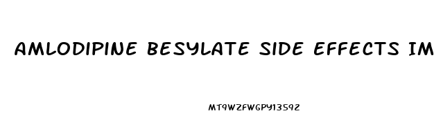 Amlodipine Besylate Side Effects Impotence
