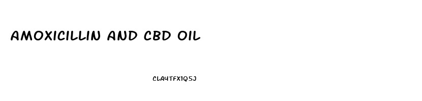 Amoxicillin And Cbd Oil