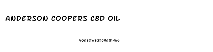 Anderson Coopers Cbd Oil