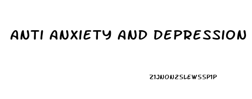 Anti Anxiety And Depression Meds List