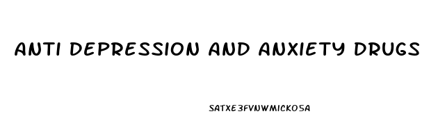 Anti Depression And Anxiety Drugs