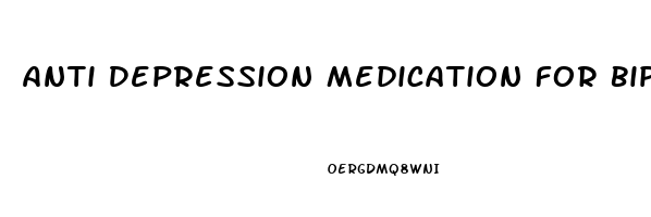 Anti Depression Medication For Bipolar