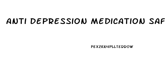 Anti Depression Medication Safe For Pregnancy