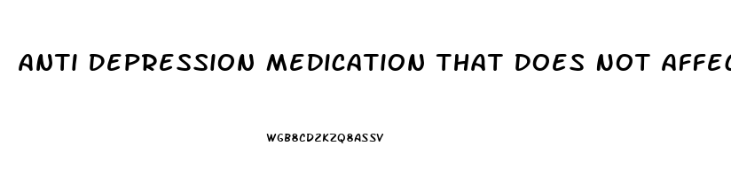Anti Depression Medication That Does Not Affect Libido