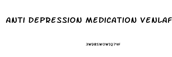 Anti Depression Medication Venlafaxine