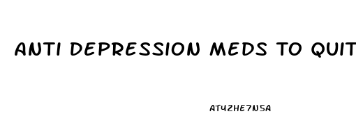 Anti Depression Meds To Quit Smoking