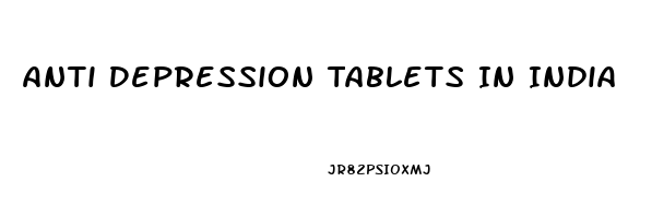 Anti Depression Tablets In India