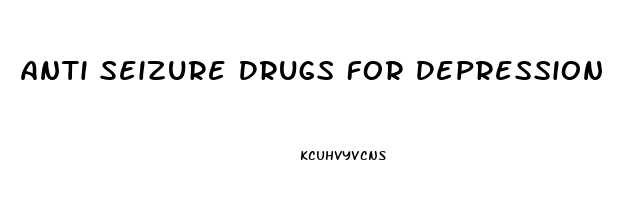 Anti Seizure Drugs For Depression