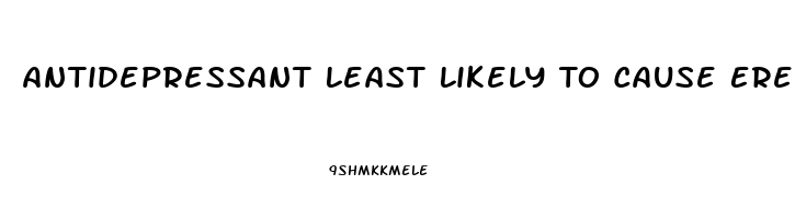 Antidepressant Least Likely To Cause Erectile Dysfunction