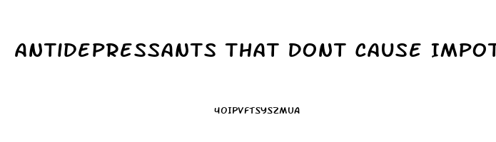 Antidepressants That Dont Cause Impotence