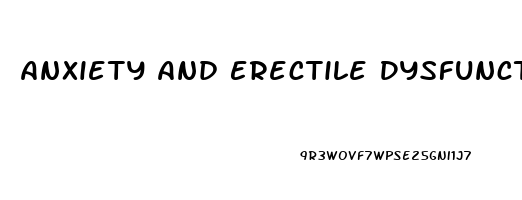 Anxiety And Erectile Dysfunction