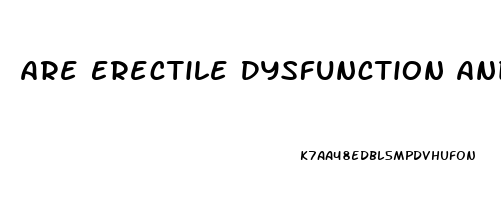 Are Erectile Dysfunction And Premature Ejaculation Related