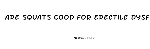 Are Squats Good For Erectile Dysfunction