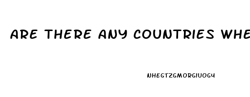 Are There Any Countries Where Viagra And Sildenafil Is Sold With A Perscription 