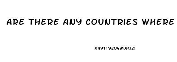 Are There Any Countries Where Viagra And Sildenafil Is Sold Without A Perscription 
