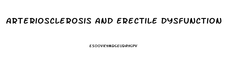 Arteriosclerosis And Erectile Dysfunction