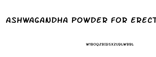 Ashwagandha Powder For Erectile Dysfunction