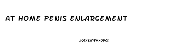 At Home Penis Enlargement