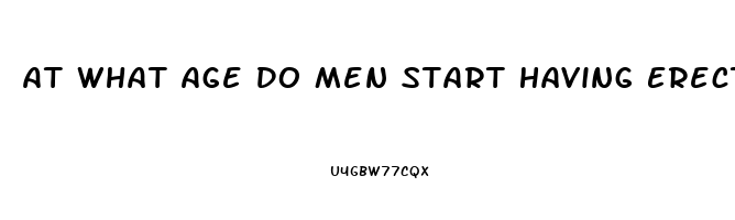 At What Age Do Men Start Having Erectile Dysfunction