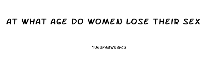 At What Age Do Women Lose Their Sex Drive