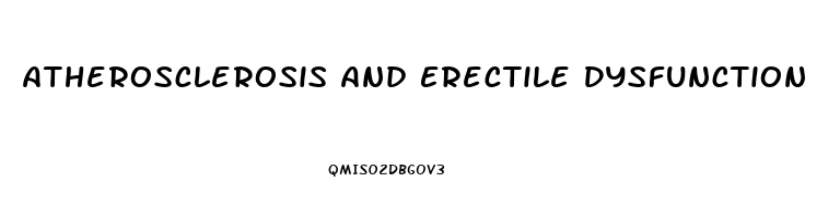 Atherosclerosis And Erectile Dysfunction
