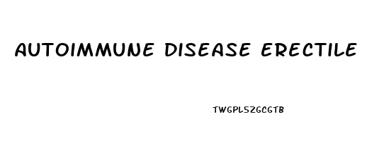 Autoimmune Disease Erectile Dysfunction