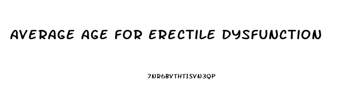 Average Age For Erectile Dysfunction