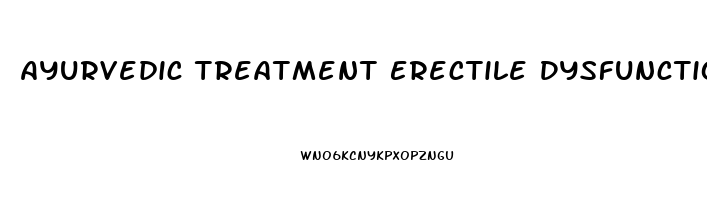 Ayurvedic Treatment Erectile Dysfunction Kerala