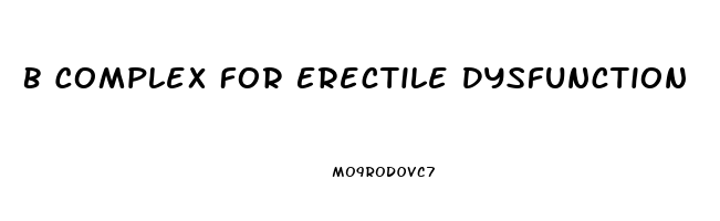 B Complex For Erectile Dysfunction