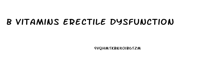B Vitamins Erectile Dysfunction