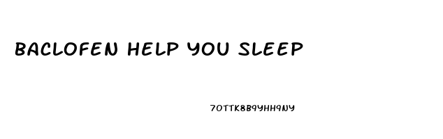 Baclofen Help You Sleep