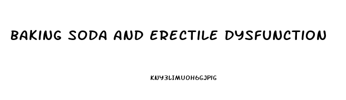 Baking Soda And Erectile Dysfunction