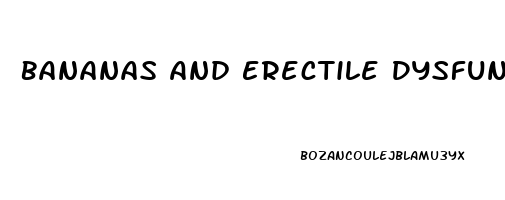 Bananas And Erectile Dysfunction